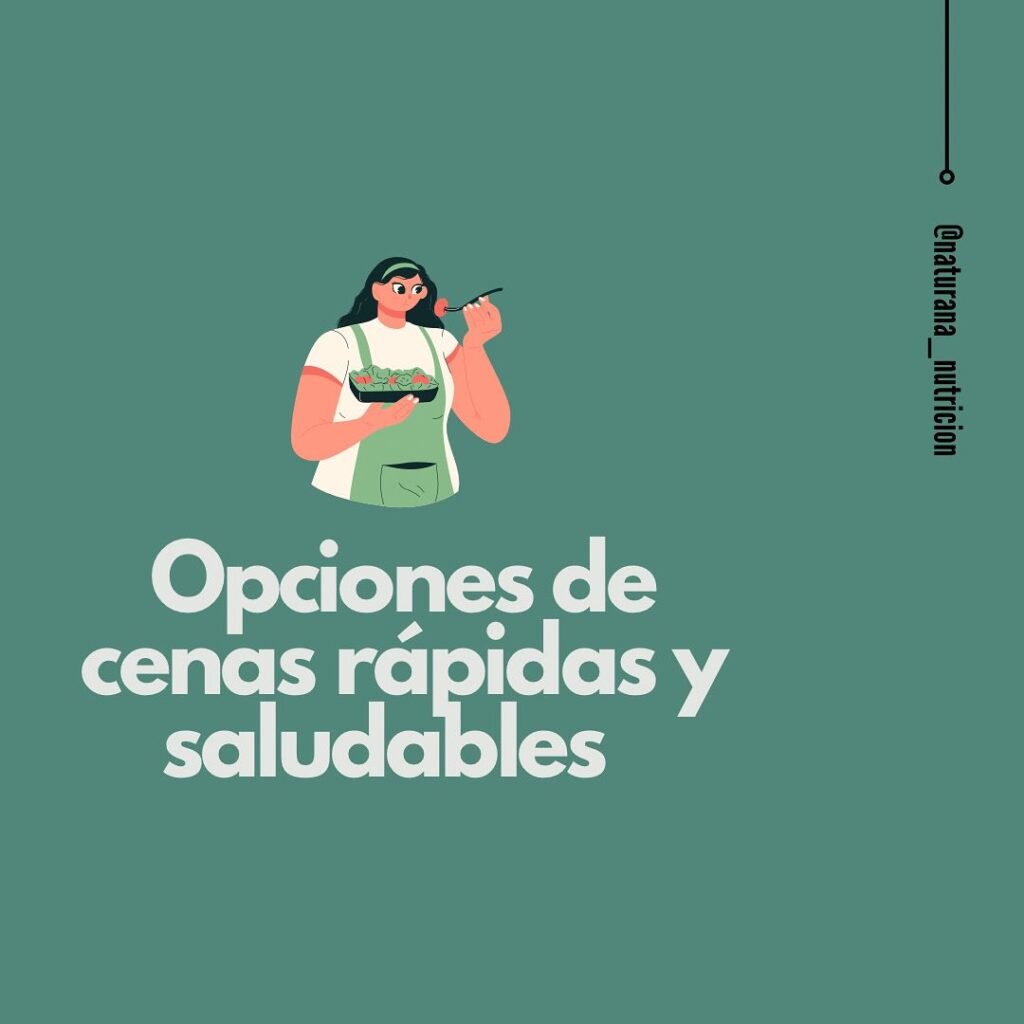 Opciones de cenas rápidas y saludables